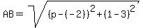 AB=sqrt%28%28p-%28-2%29%29%5E2%2B%281-3%29%5E2%29