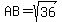 AB=sqrt%2836%29