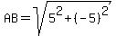 AB=sqrt%285%5E2%2B%28-5%29%5E2%29