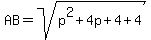 AB=sqrt%28p%5E2+%2B+4+p+%2B+4%2B4%29