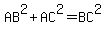 AB%5E2%2BAC%5E2=BC%5E2