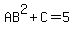 AB%5E2%2BC=5