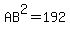 AB%5E2=192