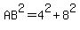 AB%5E2=4%5E2%2B8%5E2%29