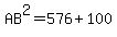 AB%5E2+=+576+%2B+100
