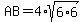 AB+=+4%2Asqrt%286%2A6%29