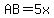 AB+=+5x