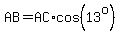 AB+=+AC%2Acos%2813%5Eo%29
