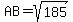 AB+=+sqrt%28185%29