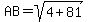 AB+=+sqrt%284%2B81%29
