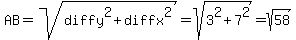 AB+=+sqrt%28diffy%5E2+%2B+diffx%5E2%29+=+sqrt%283%5E2+%2B+7%5E2%29+=+sqrt%2858%29