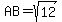 AB+=sqrt%2812%29