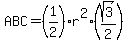 ABC=%281%2F2%29r%5E2%2A%28sqrt%283%29%2F2%29