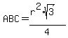ABC=%28r%5E2%2Asqrt%283%29%29%2F4