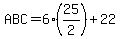 ABC=6%2825%2F2%29%2B22