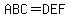 ABC=DEF