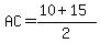 AC=%2810%2B15%29%2F2