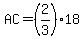 AC=%282%2F3%29%2A18