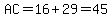 AC=16%2B29=45