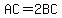 AC=2BC