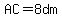 AC=8dm