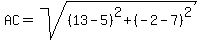 AC=sqrt%28%2813-5%29%5E2%2B%28-2-7%29%5E2%29