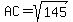 AC=sqrt%28145%29