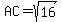 AC=sqrt%2816%29