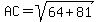AC=sqrt%2864%2B81%29