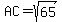 AC=sqrt%2865%29