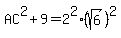 AC%5E2%2B9=2%5E2%2A%28sqrt%286%29%29%5E2%29