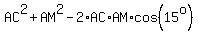 AC%5E2%2BAM%5E2-2%2AAC%2AAM%2Acos%2815%5Eo%29