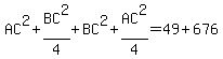 AC%5E2%2BBC%5E2%2F4%2BBC%5E2%2BAC%5E2%2F4=49%2B676