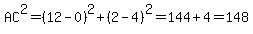 AC%5E2=%2812-0%29%5E2%2B%282-4%29%5E2=144%2B4=148