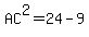 AC%5E2=24-9