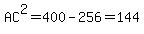 AC%5E2=400-256=144