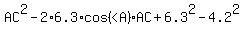 AC%5E2-2%2A6.3%2Acos%28%22%3CA%22%29%2AAC%2B6.3%5E2-4.2%5E2