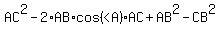 AC%5E2-2%2AAB%2Acos%28%22%3CA%22%29%2AAC%2BAB%5E2-CB%5E2