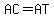 AC+=+AT