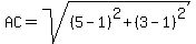 AC+=+sqrt%28%285-1%29%5E2%2B%283-1%29%5E2%29