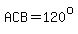 ACB=120%5Eo