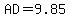 AD=9.85+