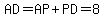 AD=AP%2BPD=8