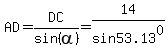 AD=DC%2Fsin%28alpha%29=14%2Fsin53.13%5E0
