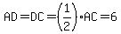 AD=DC=%281%2F2%29AC=6
