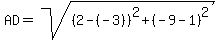 AD=sqrt%28%282-%28-3%29%29%5E2%2B%28-9-1%29%5E2%29
