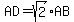 AD=sqrt%282%29%2AAB