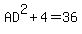 AD%5E2%2B4=36