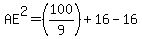 AE%5E2=%28100%2F9%29%2B16-16