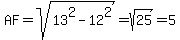 AF=sqrt%2813%5E2-12%5E2%29=sqrt%2825%29=5